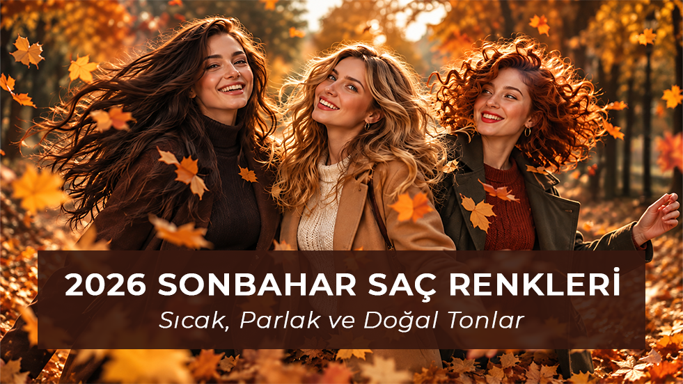 Sonbahar Saç Renkleri 2026: Sıcak, Parlak ve Doğal Tonlar